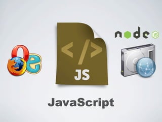 JavaScript
 