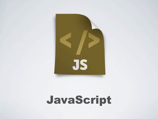 JavaScript
 