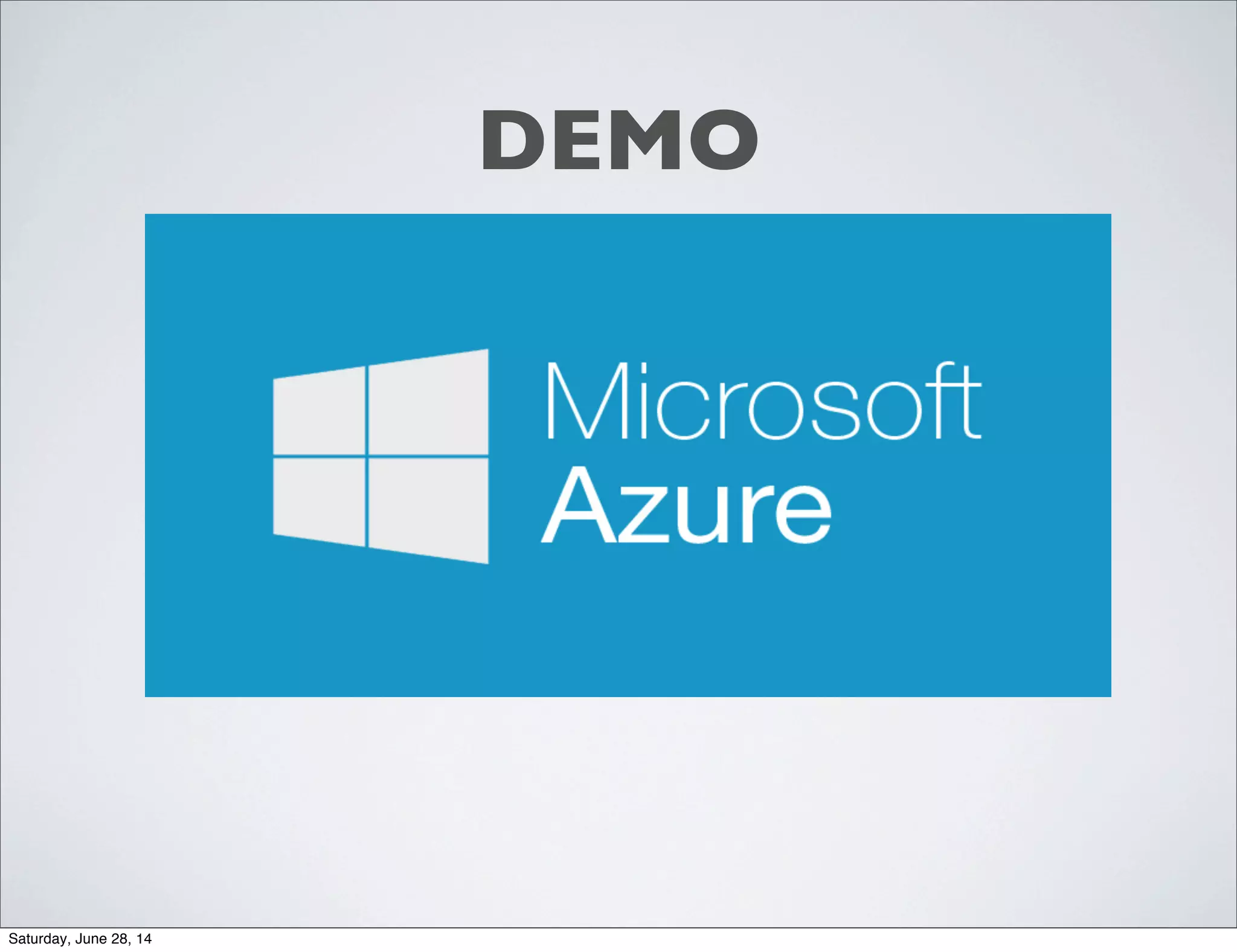 DEMO
Saturday, June 28, 14
 