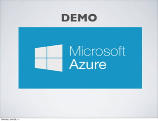 DEMO
Saturday, June 28, 14
 