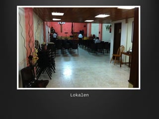 Lokalen

 