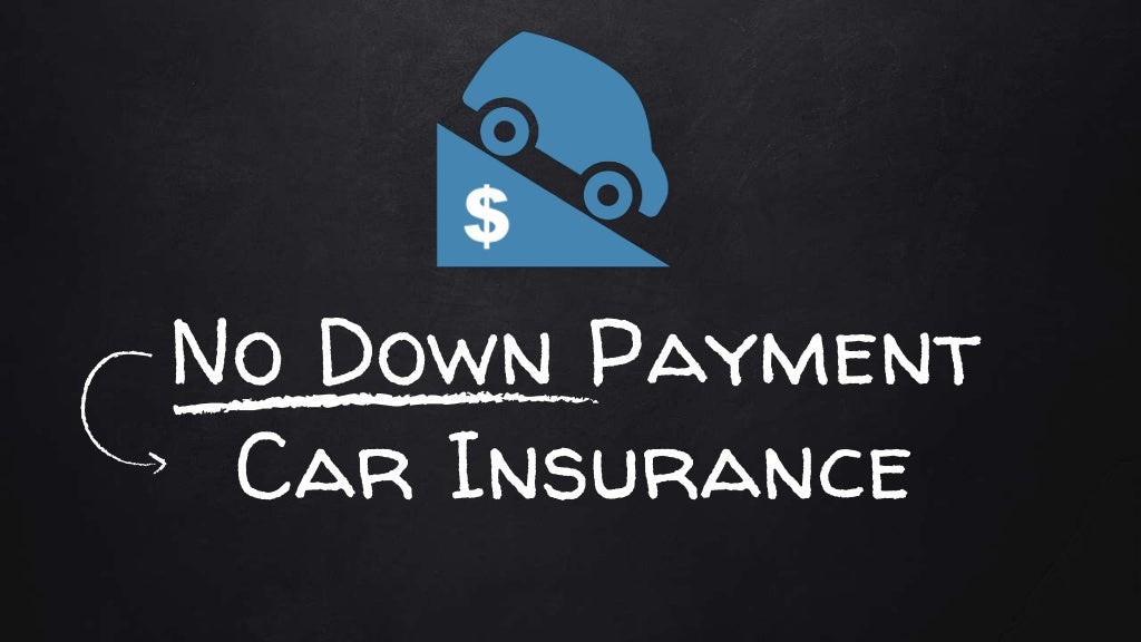 No Down Payment Car Insurance How To Get One?
