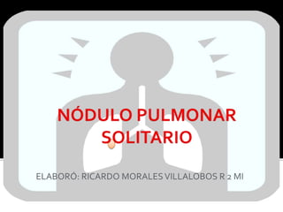 ELABORÓ: RICARDO MORALES VILLALOBOS R 2 MI
 