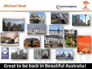 Michael Noel




Great to be back in Beautiful Australia!
 