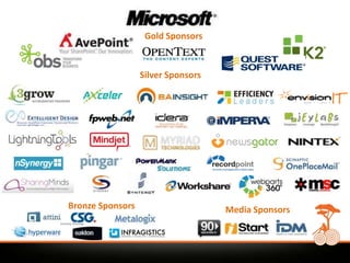 Gold Sponsors


                  Silver Sponsors




Bronze Sponsors                     Media Sponsors
 