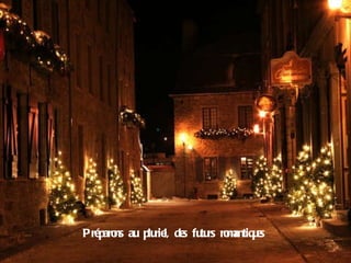 Préparons au pluriel, des futurs romantiques 