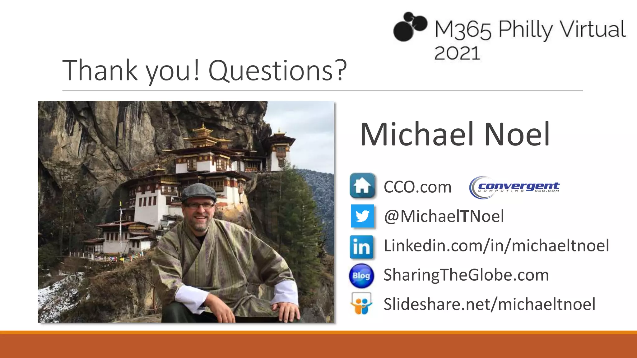 Thank you! Questions?
CCO.com
@MichaelTNoel
Linkedin.com/in/michaeltnoel
SharingTheGlobe.com
Slideshare.net/michaeltnoel
Michael Noel
 