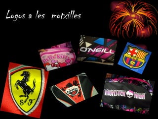 Logos a les motxilles
 