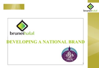 DEVELOPING A NATIONAL BRAND 
