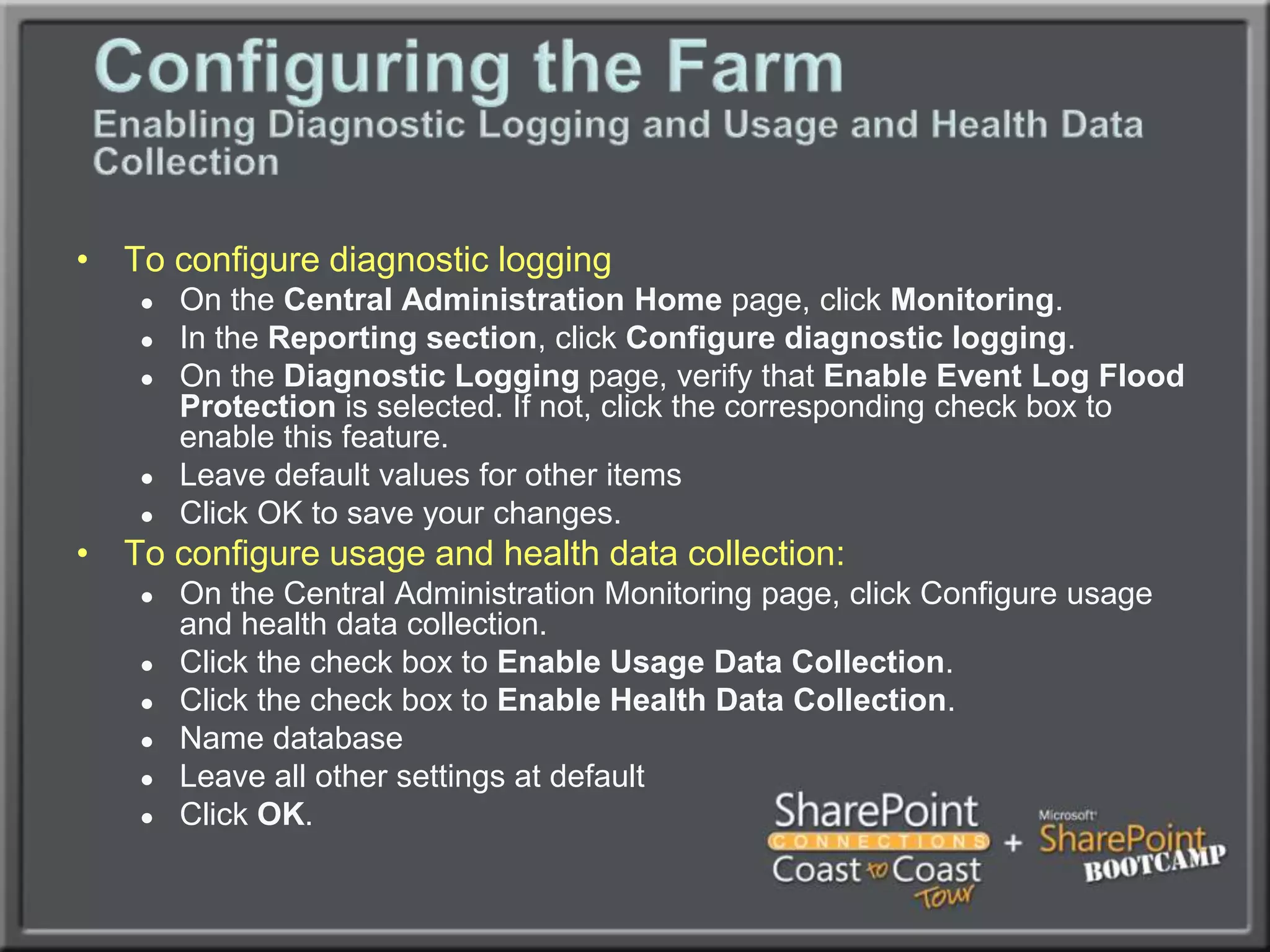Configuring the FarmSSL CertificatesExternal or Internal Certs highly recommendedProtects Transport of content20% overhead on Web ServersCan be offloaded via SSL offloaders if neededDon’t forget for SPCA as well!
