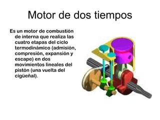 Máquinas de vapor Es un motor de combustión externa que transforma la energía térmica de una cantidad de vapor de agua en energía mecánica. 