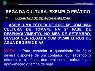 M i n i s t é r i o d a
A g r i c u l t u r a ,
do Desenvolvimento
Rural e das Pescas
DRAALG
Direcção Regional
de Agricultura
do Algarve
Noções Gerais de Rega - Rega localizada
FIM
 