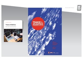 Ricardo Daniel, Portfolio   noe
                                                                       SS




Client_Massivo Colectivo




Trance Atlântico
Poster, Flyers in partnership with Perez
 