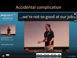 Accidental complication
 