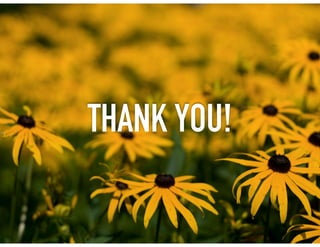 THANK YOU!
 