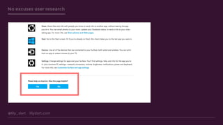 @lily_dart lilydart.com
No excuses user research
 