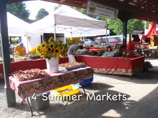 4 Summer Markets
 