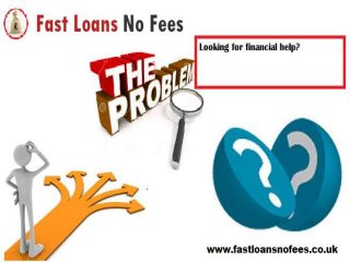 Fast Loans No Fee- Instant Cash Avial Without Any Extra Processing Fee