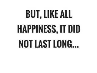 • Post-operative period and recovery: uneventful
• Patient : happy
 