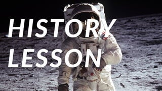 HISTORY/
LESSON
 