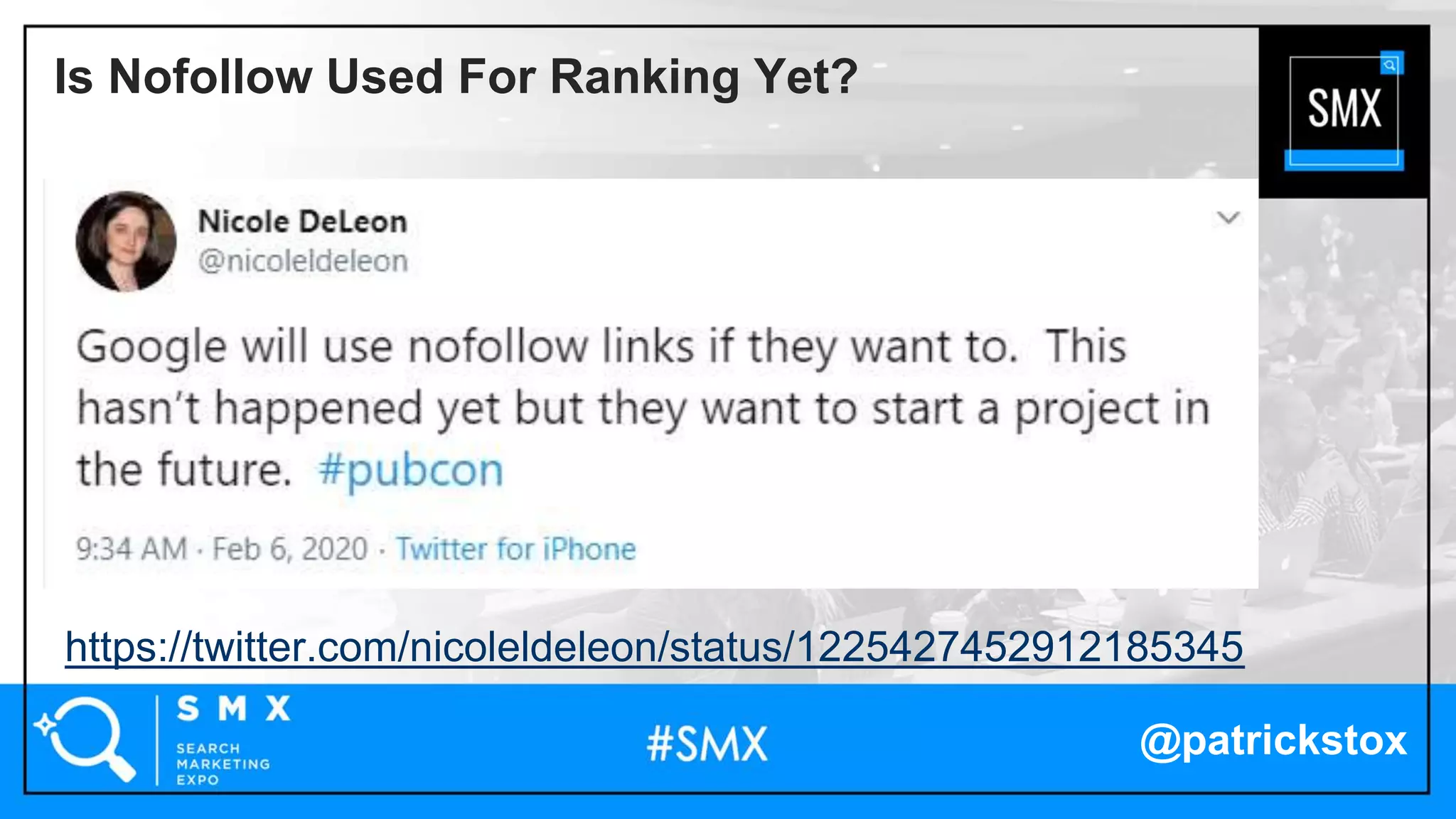@patrickstox
https://twitter.com/nicoleldeleon/status/1225427452912185345
Is Nofollow Used For Ranking Yet?
 