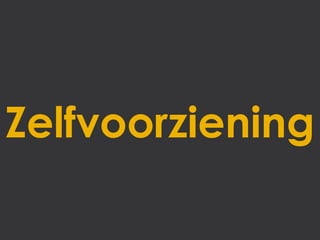 Zelfvoorziening
 