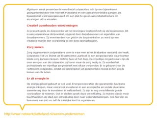 http://www.netwerkplatteland.nl/samen-ondernemen
 