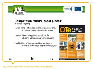 http://www.slideshare.net/hanzeuniversity/roos-galjaard
 