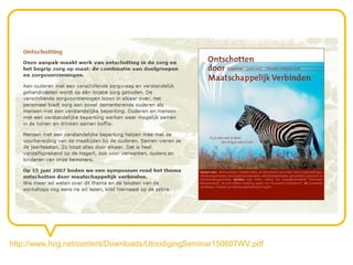 http://www.hcg.net/content/Downloads/UtnodigingSeminar150607WV.pdf
 
