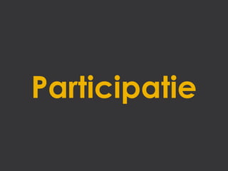 Participatie
 