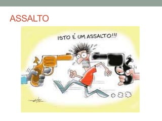 ASSALTO
 