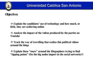 Objectives <ul><ul><li>   Explain  the candidates’ use of technology and how much, or little, they are achieving online <...