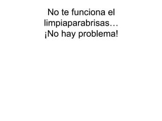 No te funciona el limpiaparabrisas… ¡No hay problema! 