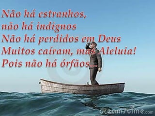 Não há órfãos de Deus