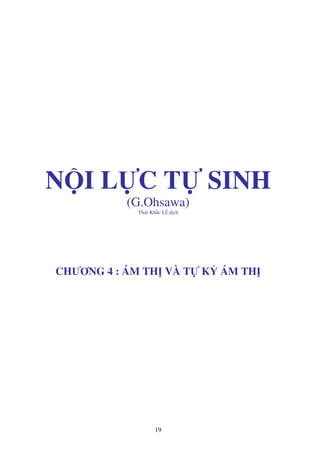 19
N I L C T SINH
(G.Ohsawa)
Thái Kh c L d ch
CHƯƠNG 4 : ÁM TH VÀ T K ÁM TH
 
