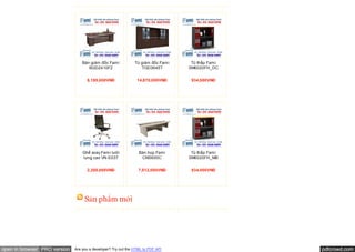 Bàn giám đốc Fami            Tủ giám đốc Fami    Tủ thấp Fami
                                     BGD2410F2                    TGD3645T        SM6020FH_DC


                                    8,195,000ձĐ                14,870,000ձĐ      934,000ձĐ




                                  Ghế xoay Fami lưới             Bàn họp Fami      Tủ thấp Fami
                                  lưng cao VN-E037                CM3600C         SM6020FH_MB


                                    2,300,000ձĐ                 7,512,000ձĐ      934,000ձĐ




                                   Sản phẩm mới




open in browser PRO version   Are you a developer? Try out the HTML to PDF API                    pdfcrowd.com
 