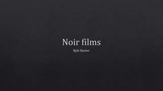 Noir films