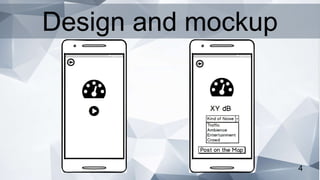 4
Design and mockup
 