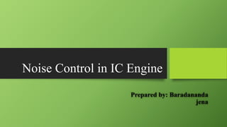 Noise control in ic engine | PPT