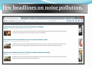 Few headlines on noise pollution.
 