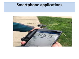 Smartphone applications
 
