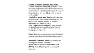 Chapter 14 – Noise Pollution and Control
• Sound Exposure Level (SEL) - provides a basis
for computing noise events of var...