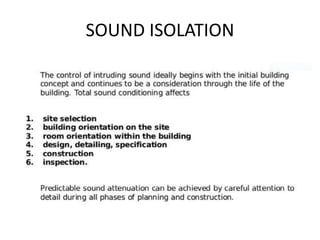 SOUND ISOLATION
 