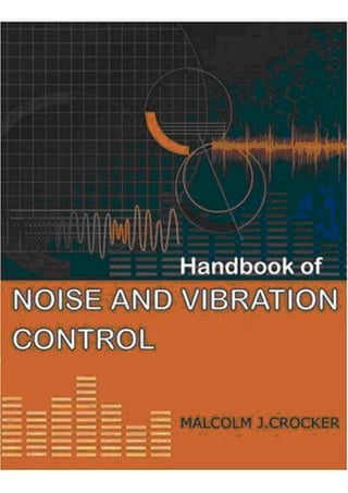 Handbook ​of Noise and Vibration Control