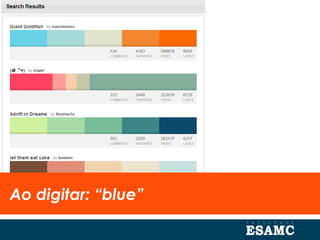 Ao digitar: “blue”
 