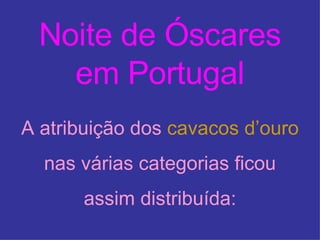 Noite de Óscares em Portugal ,[object Object]