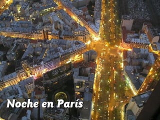 Noche en ParísNoche en París
 