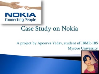 A project by Apoorva Yadav, student of IBMR-IBS
Mysore University
 