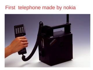 First telephone made by nokia
 