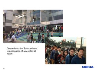 Queue in front of Bashundhara
     in anticipation of sales start at
     10am




20
 